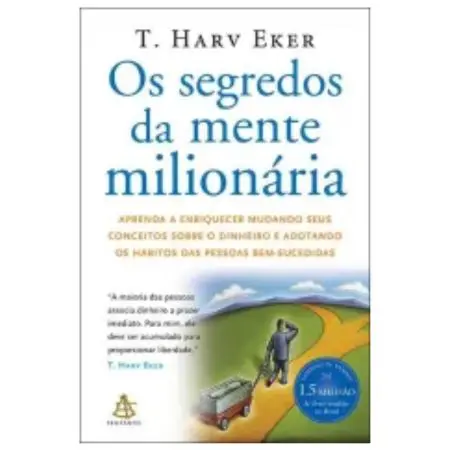 Os Segredos da Mente Milionária