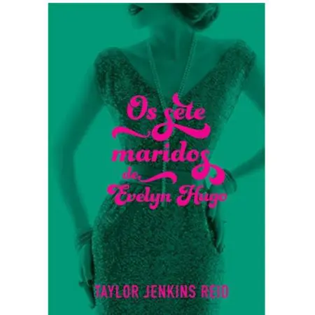 Os Sete Maridos de Evelyn Hugo ｜ EDITORA PARALELA